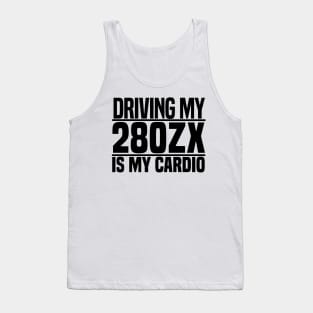 Driving my 280ZX is my cardio Tank Top